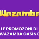 le promo di wazamba casino