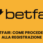 Betfair: Come procedere alla registrazione